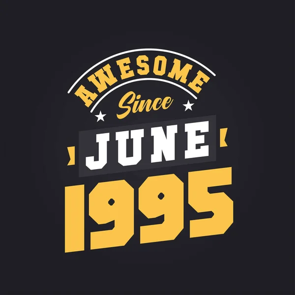 Haziran 1995 Ten Beri Harika Haziran 1995 Doğdu Retro Vintage — Stok Vektör