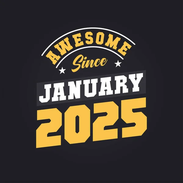 2025年1月から素晴らしい 2025年1月生まれレトロヴィンテージ誕生日 — ストックベクタ