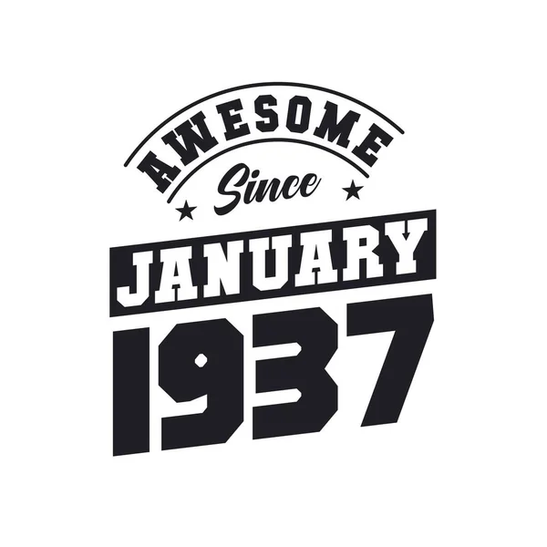 Impressionante Desde Janeiro 1937 Nascido Janeiro 1937 Retro Vintage Birthday — Vetor de Stock