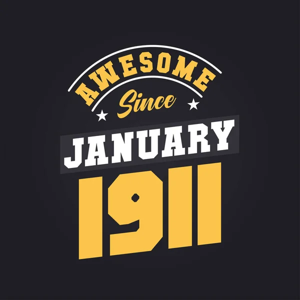 Awesome January 1911 Born January 1911 Retro Vintage Birthday — Stock Vector