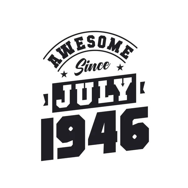 Awesome July 1946 Born July 1946 Retro Vintage Birthday — Stock Vector