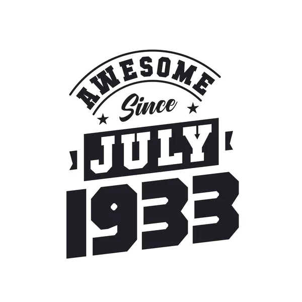 Awesome July 1933 Born July 1933 Retro Vintage Birthday — Stock Vector