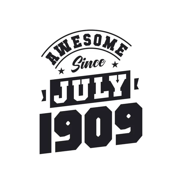 Fantastiskt Sedan Juli 1909 Född Juli 1909 Retro Vintage Födelsedag — Stock vektor