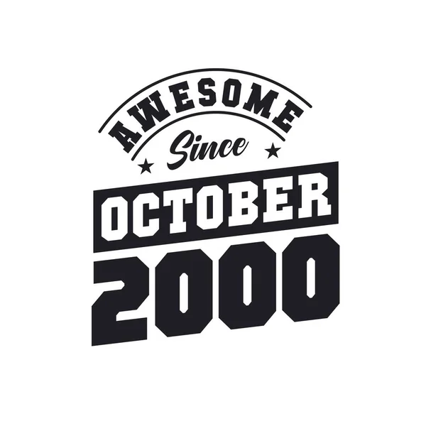 Ekim 2000 Den Beri Harika Ekim 2000 Doğdu Retro Vintage — Stok Vektör
