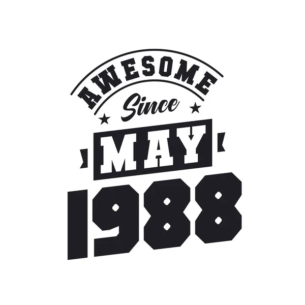Impressionante Desde Maio 1988 Nascido Maio 1988 Retro Vintage Aniversário — Vetor de Stock