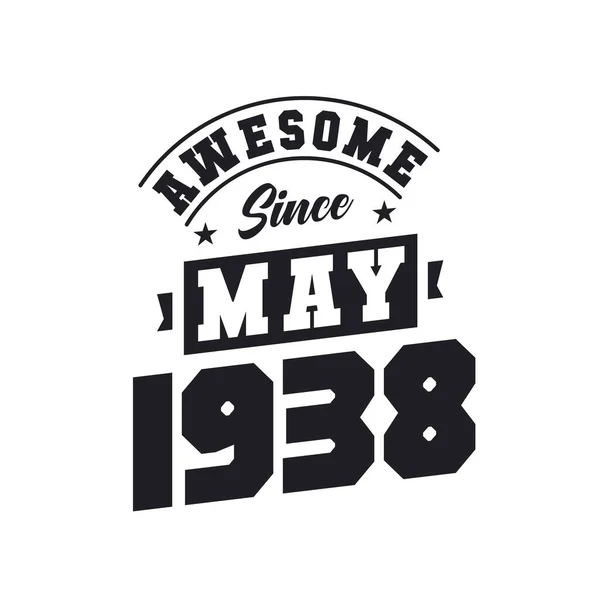 Impressionante Desde Maio 1938 Nascido Maio 1938 Retro Vintage Aniversário —  Vetores de Stock