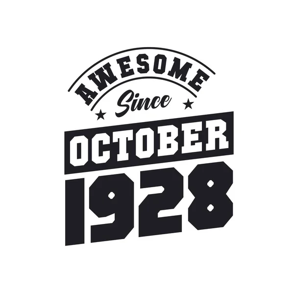Niesamowite Października 1928 Urodzony Październiku 1928 Retro Vintage Birthday — Wektor stockowy