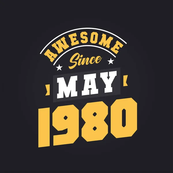 Mayıs 1980 Den Beri Harika Doğum Mayıs 1980 Retro Vintage — Stok Vektör