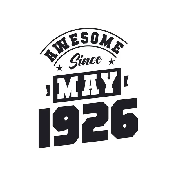 Geweldig Sinds Mei 1926 Geboren Mei 1926 Retro Vintage Verjaardag — Stockvector