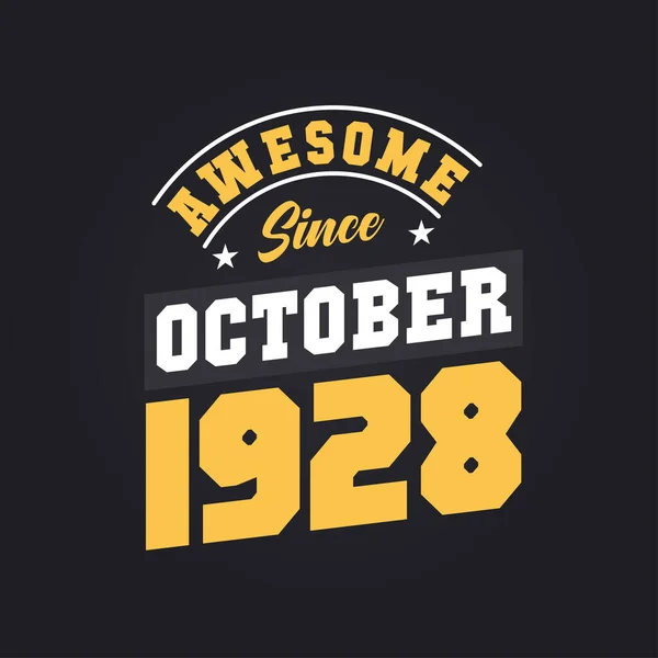 Awesome October 1928 Born October 1928 Retro Vintage Birthday — Stock Vector