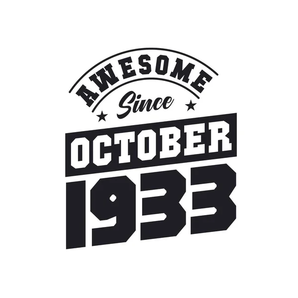 Niesamowite Października 1933 Urodzony Październiku 1933 Retro Vintage Birthday — Wektor stockowy
