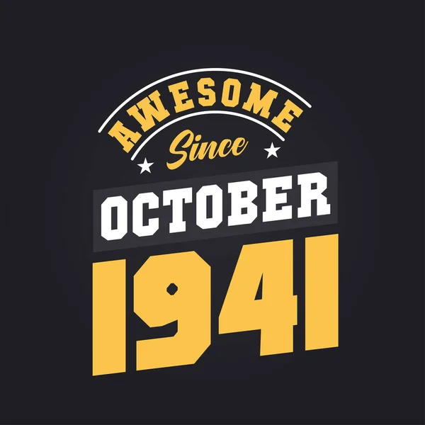 Awesome October 1941 Born October 1941 Retro Vintage Birthday — Stock Vector