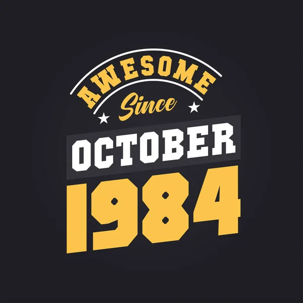 Ekim 1984 Ten Beri Harika Doğum Tarihi Ekim 1984 Retro — Stok Vektör