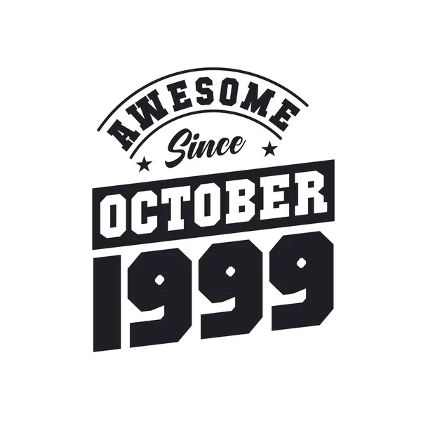Impressionante Desde Outubro 1999 Nascido Outubro 1999 Retro Vintage Birthday — Vetor de Stock