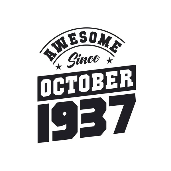 Ekim 1937 Den Beri Harika Ekim 1937 Doğdu Retro Vintage — Stok Vektör
