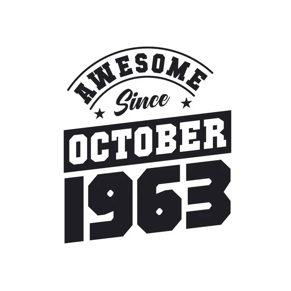 Impresionante Desde Octubre 1963 Nacido Octubre 1963 Retro Vintage Cumpleaños — Vector de stock