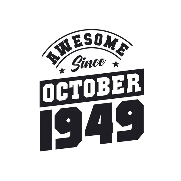 Niesamowite Października 1949 Urodzony Październiku 1949 Retro Vintage Birthday — Wektor stockowy
