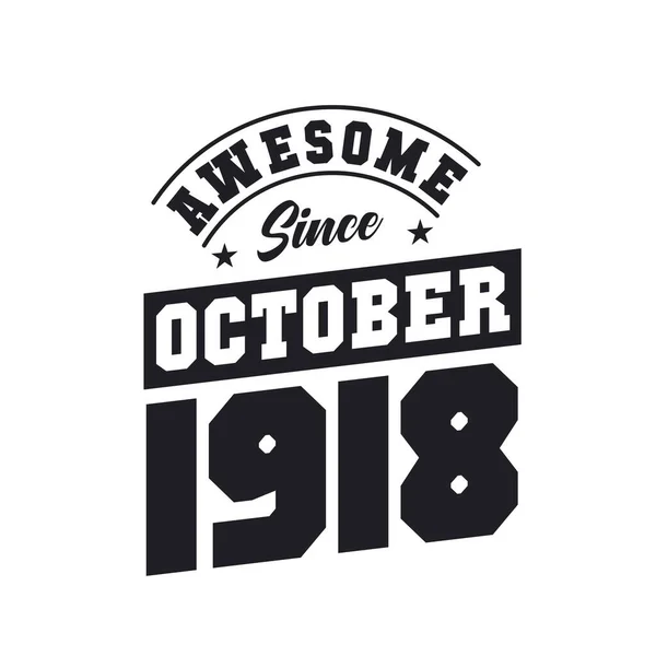 Ekim 1918 Den Beri Harika Doğum Tarihi Ekim 1918 Retro — Stok Vektör