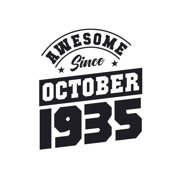 Impressionnant Depuis Octobre 1935 Octobre 1935 Anniversaire Vintage Rétro — Image vectorielle