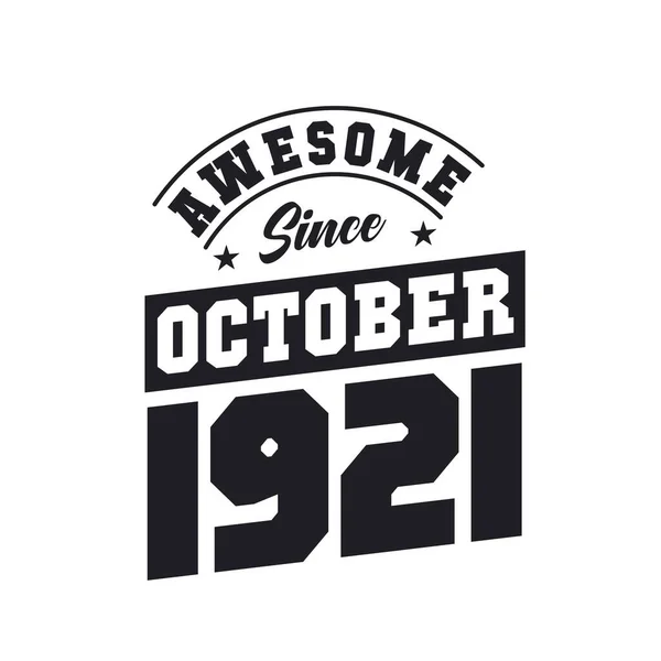 Niesamowite Października 1921 Urodzony Październiku 1921 Retro Vintage Birthday — Wektor stockowy