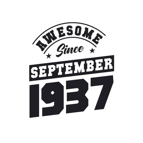 Impressionante Desde Setembro 1937 Nascido Setembro 1937 Retro Aniversário Vintage — Vetor de Stock