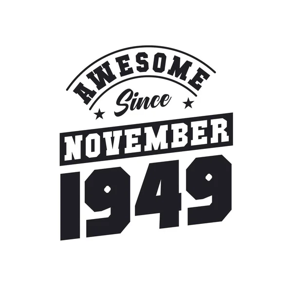 Awesome November 1949 Born November 1949 Retro Vintage Birthday — Stock Vector