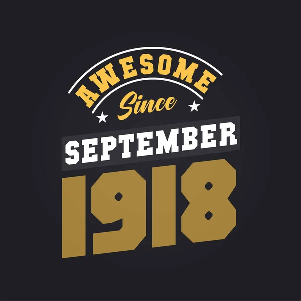 Geweldig Sinds September 1918 Geboren September 1918 Retro Vintage Verjaardag — Stockvector