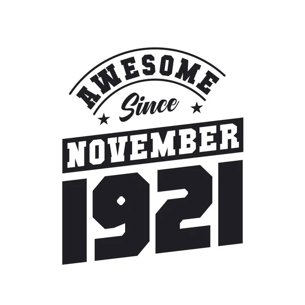 Geweldig Sinds November 1921 Geboren November 1921 Retro Vintage Verjaardag — Stockvector