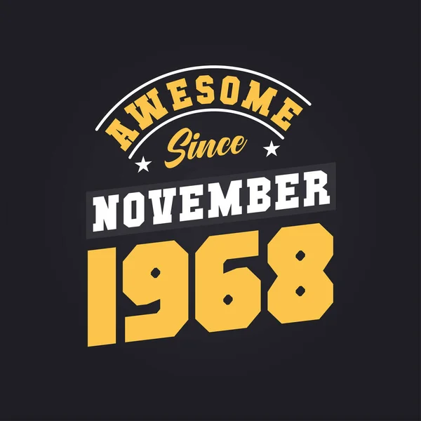 Awesome November 1968 Born November 1968 Retro Vintage Birthday — Stock Vector