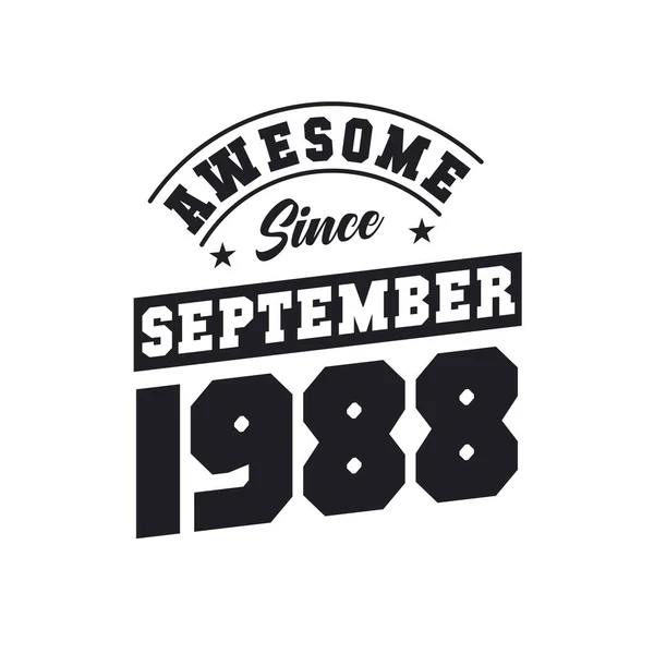 Impresionante Desde Septiembre 1988 Nacido Septiembre 1988 Retro Vintage Cumpleaños — Archivo Imágenes Vectoriales
