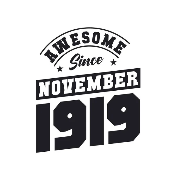 Geweldig Sinds November 1919 Geboren November 1919 Retro Vintage Verjaardag — Stockvector
