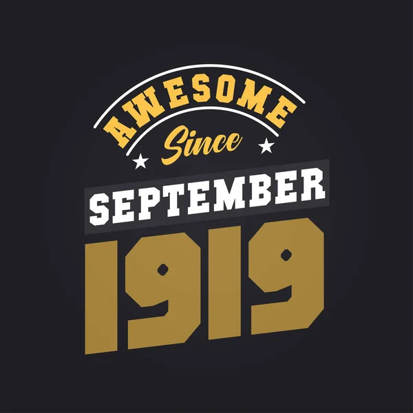 Awesome September 1919 Born September 1919 Retro Vintage Birthday — Stock Vector