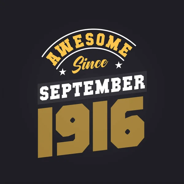 Awesome September 1916 Born September 1916 Retro Vintage Birthday — Stock Vector