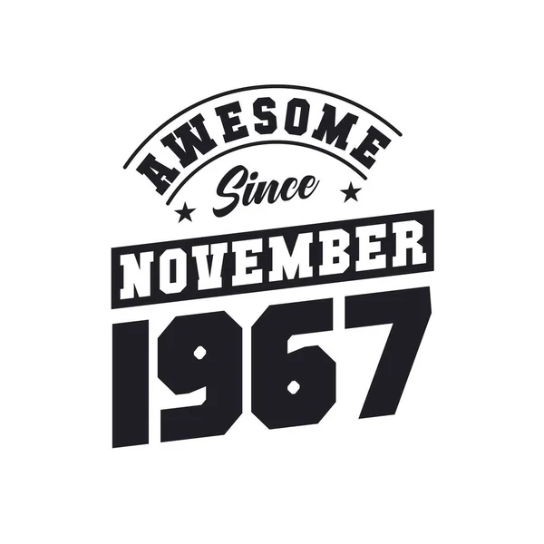 Awesome November 1967 Born November 1967 Retro Vintage Birthday — Stock Vector