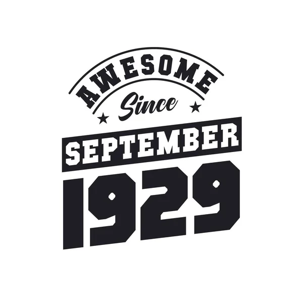 Niesamowite Września 1929 Urodzony Wrześniu 1929 Retro Vintage Birthday — Wektor stockowy