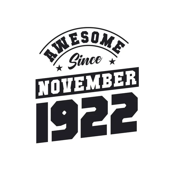 Impressionante Desde Novembro 1922 Nascido Novembro 1922 Retro Aniversário Vintage —  Vetores de Stock