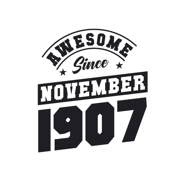 Impresionante Desde Noviembre 1907 Nacido Noviembre 1907 Retro Vintage Cumpleaños — Vector de stock