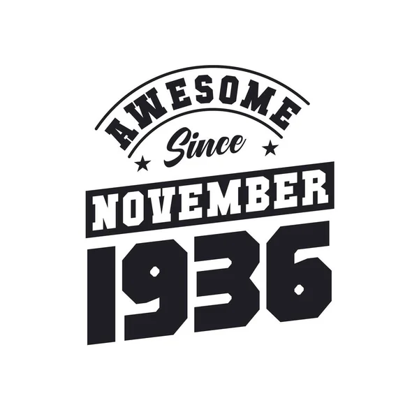 Awesome November 1936 Born November 1936 Retro Vintage Birthday — Stock Vector