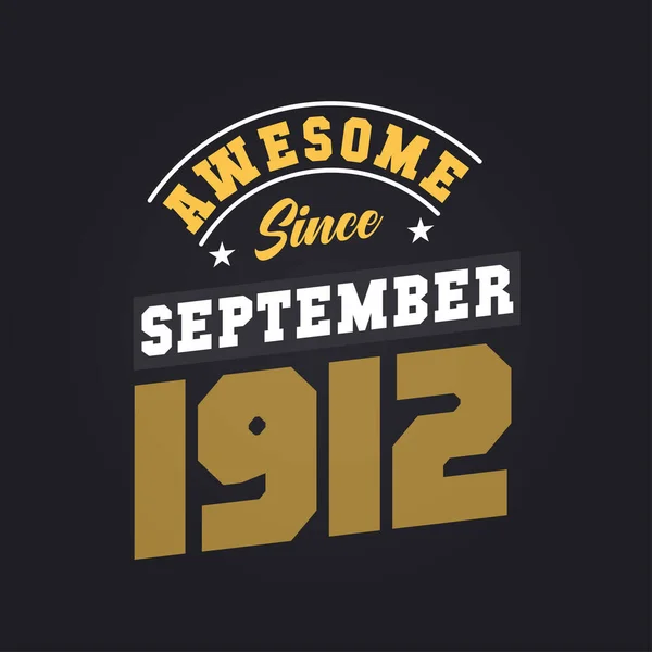 Awesome September 1912 Born September 1912 Retro Vintage Birthday — Stock Vector