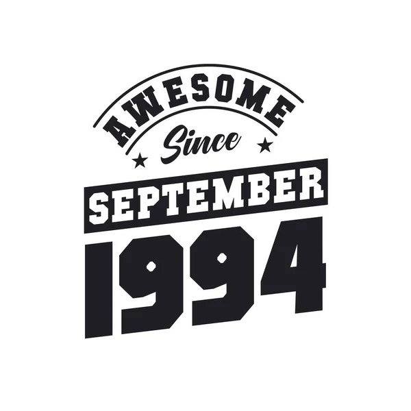 Awesome September 1994 Born September 1994 Retro Vintage Birthday — Stock Vector