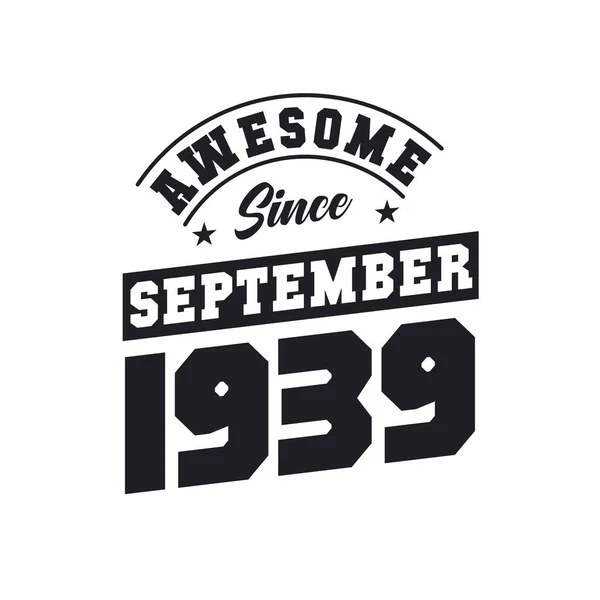 Niesamowite Września 1939 Urodzony Wrześniu 1939 Retro Vintage Birthday — Wektor stockowy
