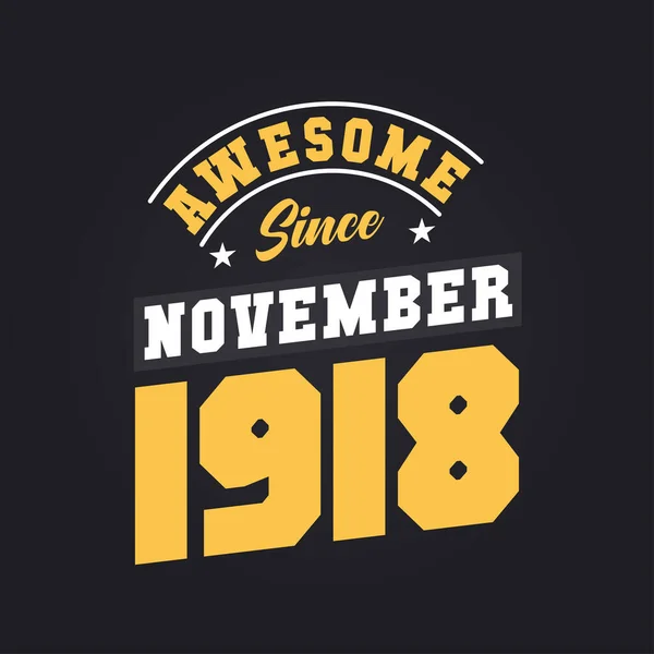 Geweldig Sinds November 1918 Geboren November 1918 Retro Vintage Verjaardag — Stockvector