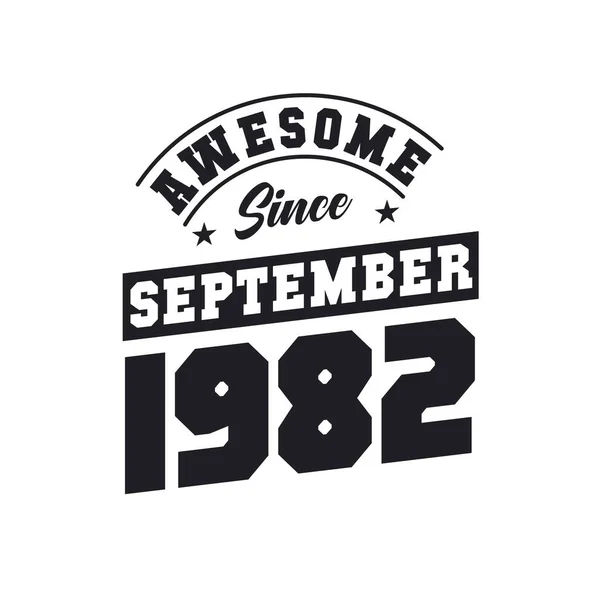 Impressionnant Depuis Septembre 1982 Septembre 1982 Retro Vintage Anniversaire — Image vectorielle