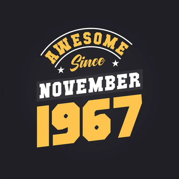 Genial Seit November 1967 Geboren November 1967 Retro Vintage Geburtstag — Stockvektor