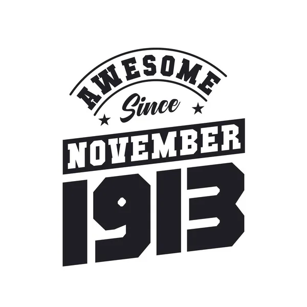 Awesome November 1913 Born November 1913 Retro Vintage Birthday — Stock Vector