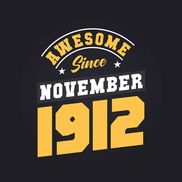 Kasım 1912 Den Beri Harika Doğum Kasım 1912 Retro Vintage — Stok Vektör