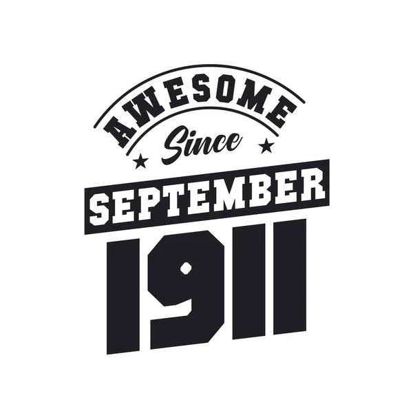 Awesome September 1911 Born September 1911 Retro Vintage Birthday — Stock Vector