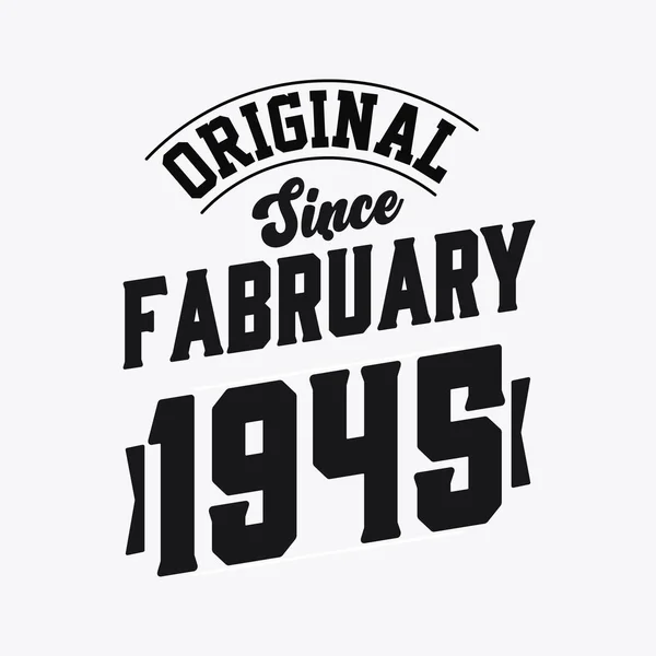 Nascido Fevereiro 1945 Retro Vintage Birthday Original February 1945 —  Vetores de Stock
