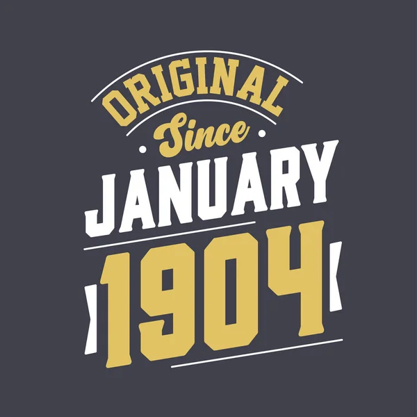 Original Desde Enero 1904 Nacido Enero 1904 Retro Vintage Cumpleaños — Vector de stock