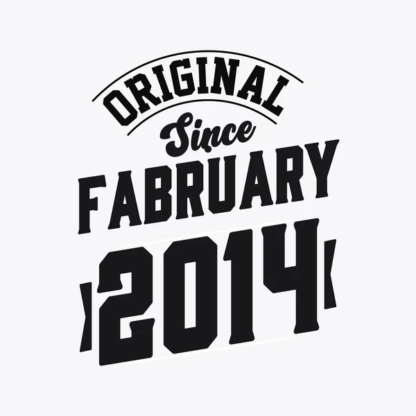 Geboren Februar 2014 Retro Vintage Birthday Original Seit Februar 2014 — Stockvektor